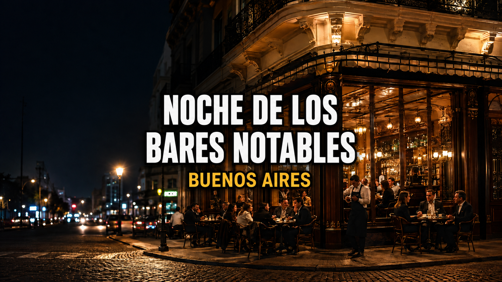 Noche de los Bares Notables 2026: fecha y 12 nuevos cafés para conocer